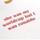 "I WAS RONALDO" TEE IN WHITE