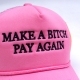 MAKE A BIH PAY AGAIN TRUCK HAT IN PINK