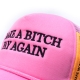 MAKE A BIH PAY AGAIN TRUCK HAT IN PINK